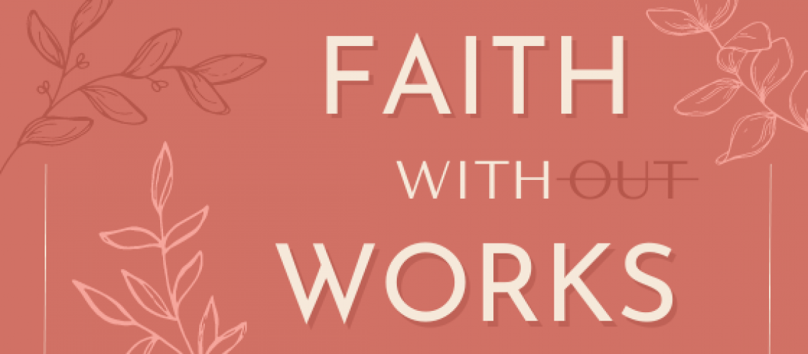 Faith With Works