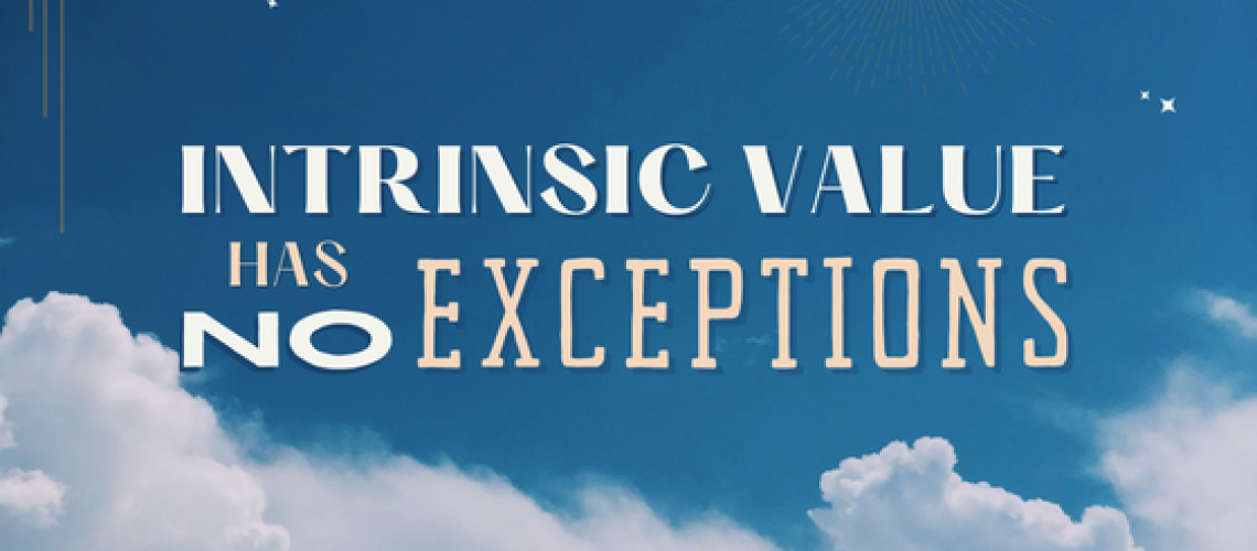 Intrinsic value has no exceptions